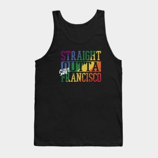 Straight Outta San Francisco Tank Top